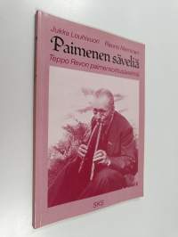 Paimenen säveliä : Teppo Revon paimensoittusävelmiä