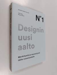Designin uusi aalto : merkitystä ja menestystä tälle vuosisadalle