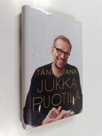Tänä iltana Jukka Puotila