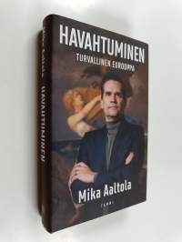 Havahtuminen : Turvallinen Eurooppa
