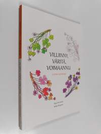 Villiinny, väritä, voimaannu : hoitava hortakirja