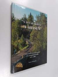 &quot;Västäräkistä vähäsen!&quot;, eli, Eläkeliiton Pirkanmaan piirin 30-vuotisjuhlahistoriikki