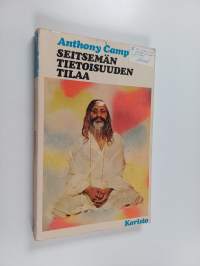 Seitsemän tietoisuuden tilaa : Maharishi Mahesh joogin opetusten herättämiä mahdollisuuksia