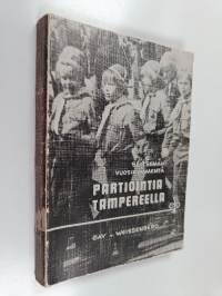 Seitsemän vuosikymmentä partiointia Tampereella