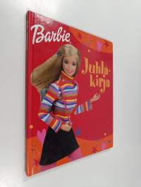 Barbie juhlakirja : näin järjestät hauskimmat kutsut