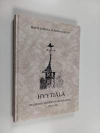 Hyytiälä : Helsingin yliopiston metsäasema v. 1910-1990