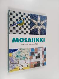 Mosaiikki : hauska harrastus