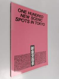 One hundred new scenic spots in Tokyo