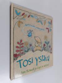 Tosi ystävä