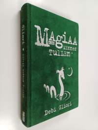 Magiaa mennen tullen