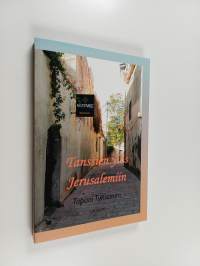 Tanssien ylös Jerusalemiin (signeerattu, tekijän omiste)