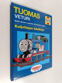 Tuomas veturi : kuljettajan käsikirja : mallit alkaen vuodesta 1945 (kaikki kyytiin)