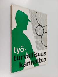 Työturvallisuus kannattaa : Kirjekurssi