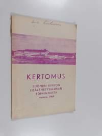 Kertomus : Kertomus kirkon sisälähetysseuran toiminnasta vuonna 1964
