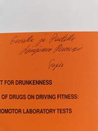 The Clinical Test for Drunkenness in Evaluating the Effects of Drugs on Driving Fitness - Comparison with Psychomotor Laboratory Tests (signeerattu, tekijän omiste)