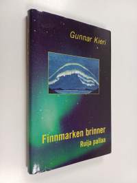 Finnmarken brinner Ruija pallaa