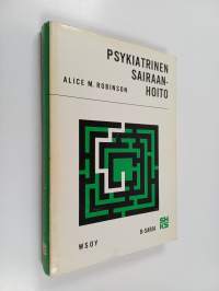 Psykiatrinen sairaanhoito : Oppikirja mielisairaanhoitajille
