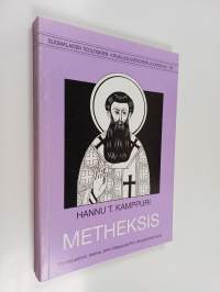 Metheksis : partisipaation teema John Meyendorffin neopalamismissa = the theme of participation in the neopalamism of John Meyendorff