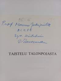 Taistelu talonpojasta : Suomen Kommunistisen Puolueen suhde talonpoikaiskysymykseen ja talonpoikaisliikkeisiin 1918-1939 (signeerattu, tekijän omiste)