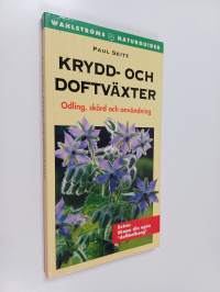 Krydd- och doftväxter : odling, skörd och användning