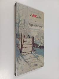 L&#039;ABCdaire de l&#039;Impressionnisme
