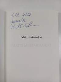 Matti mestarikokki (signeerattu, tekijän omiste)