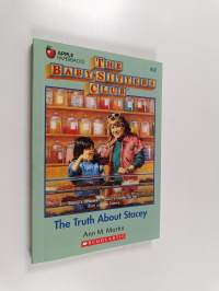 The Baby-Sitters Club #3 : The truth about Stacey