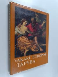 Vakaru̧ Europos tapyba : Lietuvos TSR muziejuose