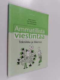 Ammatillista viestintää : tekniikka ja liikenne