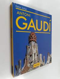 Gaudí 1852-1926 : Antoni Gaudí i Cornet : a life devoted to architecture