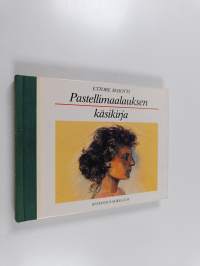 Pastellimaalauksen käsikirja