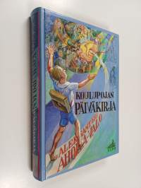 Koulupojan päiväkirja : ensimmäinen kouluvuosi (signeerattu, tekijän omiste)