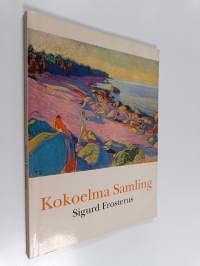 Kokoelma Sigurd Frosterus = Samling Sigurd Frosterus