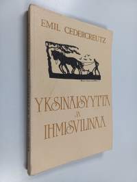 Yksinäisyyttä ja ihmisvilinää : muistelmia