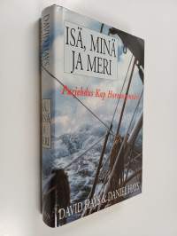 Isä, minä ja meri : puhjehdus Kap Hornin ympäri