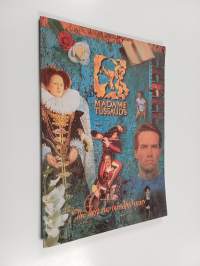 Madame Tussaud&#039;s - The First Two Hundred Years
