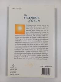 The Splendor of the Sun : Mastering the Invisible Sunlight Fluid for Healing and Spiritual Growth