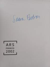 Ars Fennica 2002 : Saara Ekström (signeerattu)