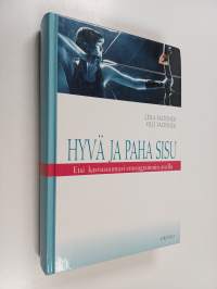Hyvä ja paha sisu : etsi kasvusuuntasi enneagrammin avulla