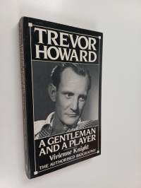 Trevor Howard - A Gentleman and a Player