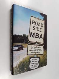Roadside MBA : backroad lessons for entrepreneurs, executives, and small business owners
