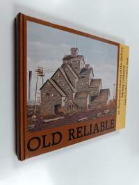 Old Reliable : An Illustrated History of the Quincy Mining Company (signeerattu)