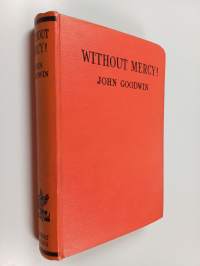 Without Mercy - The Story of a Mother&#039;s Vengeance