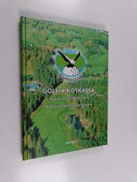 Golfia Kotkassa : Kymen Golf 1964-2014 : matka unelmasta maineeseen - Kymen Golf 1964-2014