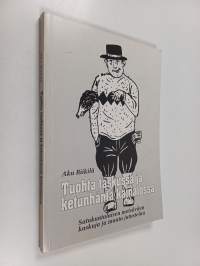 Tuohta taskussa ja ketunhäntä kainalossa