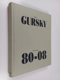Andreas Gursky : arbeten = works 80-08 : Kunstmuseen Krefeld, [12 oktober 2008 - 25 januari 2009] : Moderna Museet, Stockholm, [21 februari - 3 maj 2009] : Vancou...