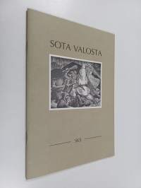 Sota valosta : Kalevalan seitsemäs-, kahdeksas- ja yhdeksäsviidettä runo
