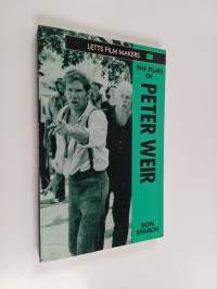 The films of Peter Weir : visions of alternative realities