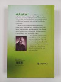 Päästä irti : vapaudu läsnäoloon