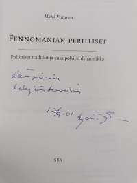 Fennomanian perilliset : poliittiset traditiot ja sukupolvien dynamiikka (signeerattu, tekijän omiste)